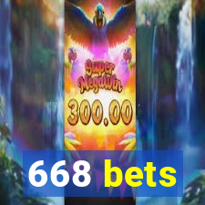 668 bets